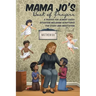 MAMA JO'S Book of Prayers: A Prayer for Almost Every Situation Including Scriptures for Study and Meditation