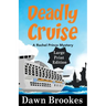 Deadly Cruise Large Print Edition