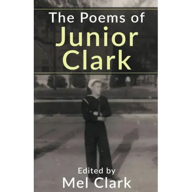 The Poems of Junior Clark