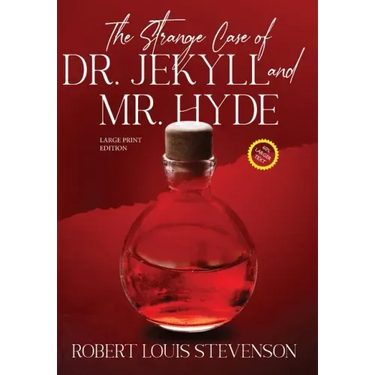 The Strange Case of Dr. Jekyll and Mr. Hyde (Annotated, Large Print)