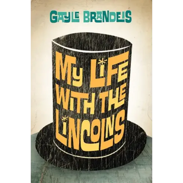 My Life with the Lincolns
