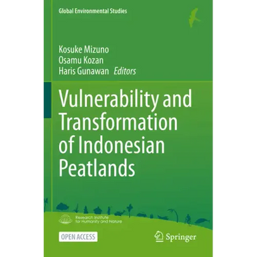Vulnerability and Transformation of Indonesian Peatlands
