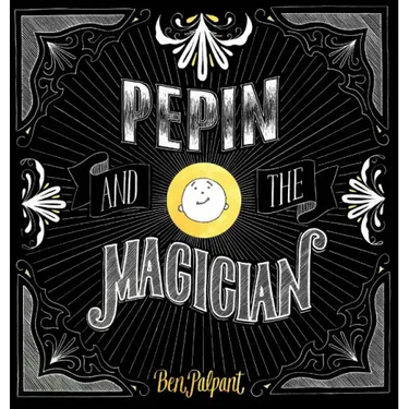 Pepin And The Magician