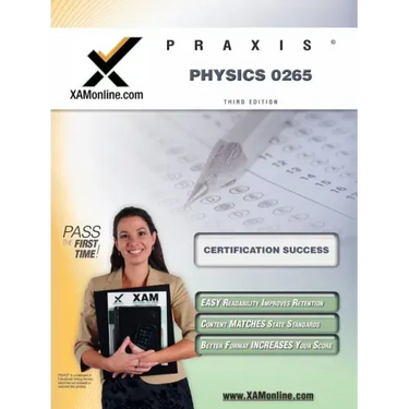 Praxis Physics 0265 Teacher Certification Test Prep Study Guide