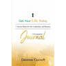 Get Your Life Today Companion Journal