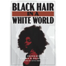 Black Hair in a White World