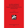 Just Skin and Bones? New Perspectives on Human-Animal Relations in the Historical Past