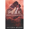 A Peak Performance: A Fake Dating, Enemies-to-lovers, Small Town Romance