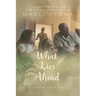 What Lies Ahead