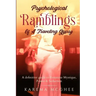 Psychological Ramblings Of A Traveling Gypsy: A definitive guide to Feminine Mystique, Power & Seduction Book 2
