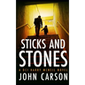 Sticks and Stones