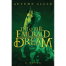 Into the Emerald Dream