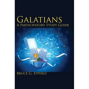 Galatians; A Participatory Study Guide