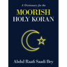 A Dictionary for the Moorish Holy Koran