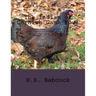 The Indian or Cornish Game Fowl: Its Description, Characteristics, Origin, History and Breeding