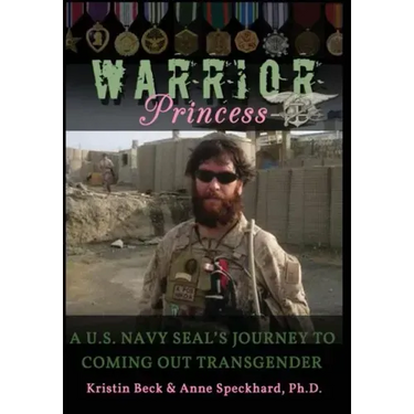 Warrior Princess: A U.S. Navy Seal's Journey to Coming Out Transgender
