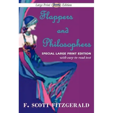 Flappers and Philosophers (Large Print Edition)