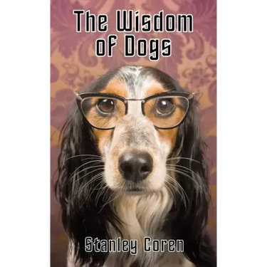 The Wisdom of Dogs