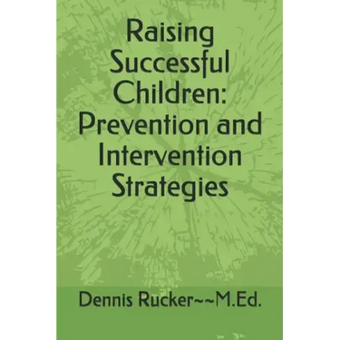 Raising Successful Children: Prevention and Intervention Strategies