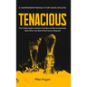 TENACIOUS A Championship Mentality for Young Athletes