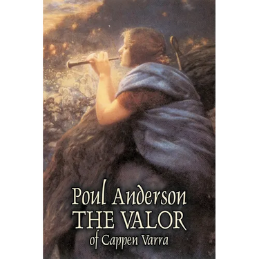 The Valor of Cappen Varra by Poul Anderson, Science Fiction, Fantast, Adventure