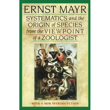 Systematics and the Origin of Species from the Viewpoint of a Zoologist: With a New Introduction by the Author