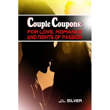 Couple Coupons: For Love, Romance, And Nights Of Passion