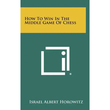 How To Win In The Middle Game Of Chess