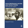 Ernie McClintock and the Jazz Actors Family: Reviving the Legacy