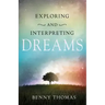 Exploring and Interpreting Dreams