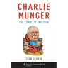 Charlie Munger: The Complete Investor