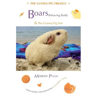 Boars Behaving Badly & The Guinea Pig Test
