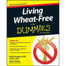 Living Wheat-Free for Dummies