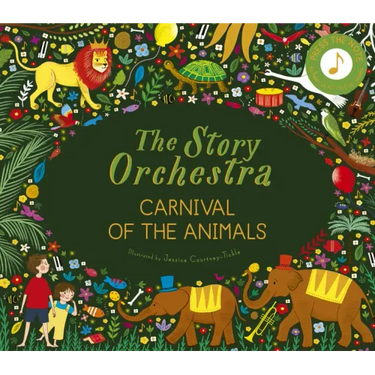 The Story Orchestra: Carnival of the Animals: Press the Note to Hear Saint-Saëns' Music
