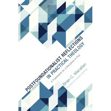 Postfoundationalist Reflections in Practical Theology