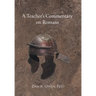 A Teacher's Commentary on Romans