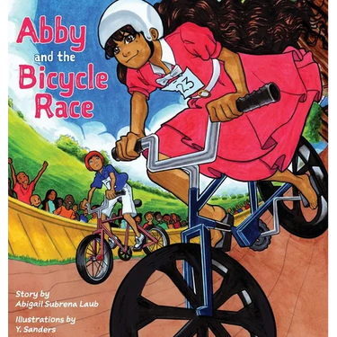 Abby and the Bicycle Race: A Girl, A Race, and an Unstoppable Spirit