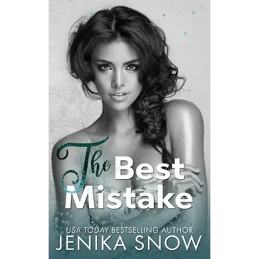 The Best Mistake: An Accidental Pregnancy Romance