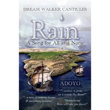 Rain: A Song for All and None