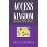 Access to Kingdom Anointing