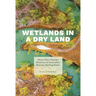 Wetlands in a Dry Land: More-Than-Human Histories of Australia's Murray-Darling Basin
