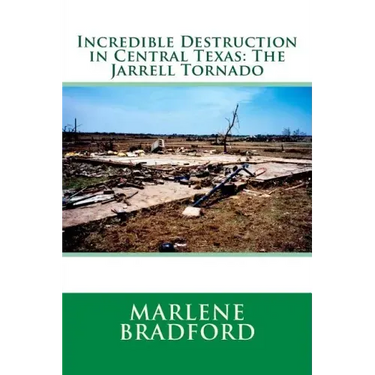 Incredible Destruction in Central Texas: The Jarrell Tornado