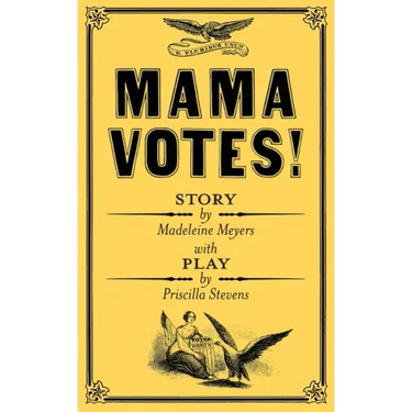 Mama Votes!