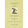 Bounded Lives, Bounded Places: Free Black Society in Colonial New Orleans, 1769-1803