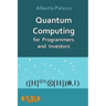 Quantum Computing for Programmers and Investors