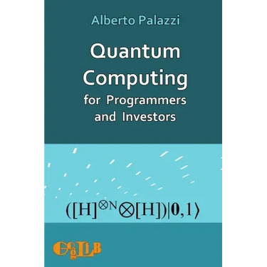 Quantum Computing for Programmers and Investors