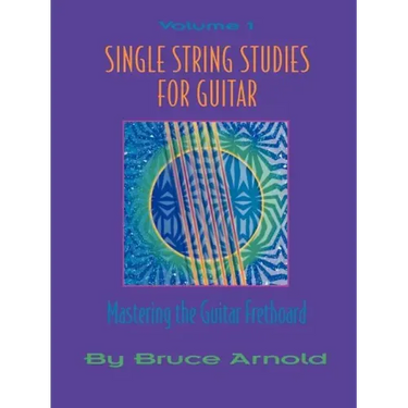 Single String Studies for Guitar Volume One