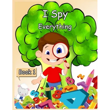 I Spy Everything Book 1: Activity book for kids - book 1- 150 pages