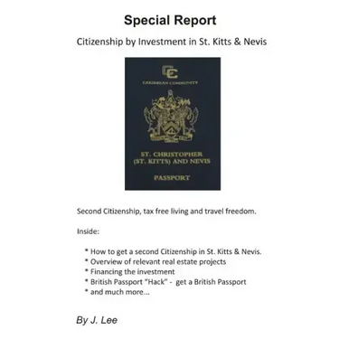 Citizenship by Investment in St. Kitts & Nevis: Second Citizenship, tax free living and travel freedom.