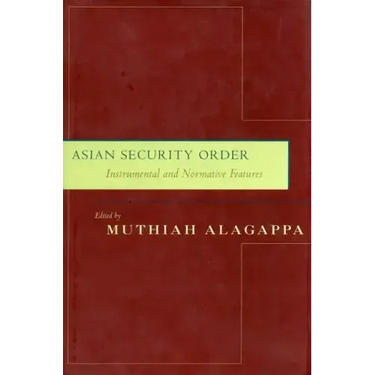 Asian Security Order: Instrumental and Normative Features
